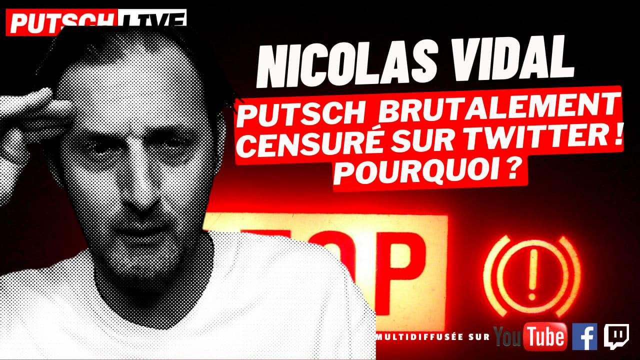 Censorship on Twitter: a new case with Putsch by Nicolas Vidal